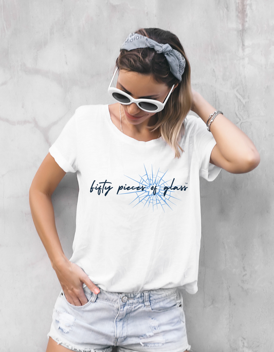 Fifty Pieces of Glass Empowerment Tee – 100% Cotton | White Short Sleeve